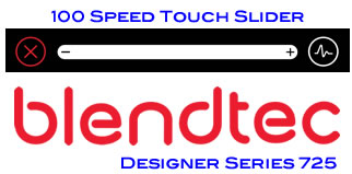 Blendtec Designer 725 - 100 Speed Touch Slider