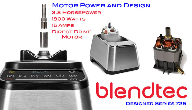 Blendtec Designer 725 motor and design